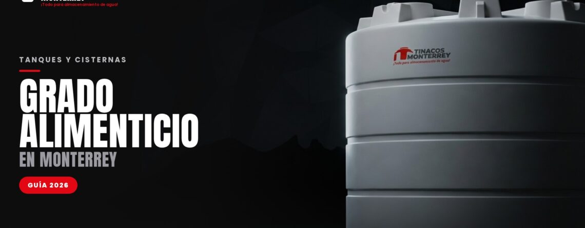 Portada del artículo de tanques de grado alimenticio de Tinacos Monterrey: tanque blanco apto para agua potable sobre fondo oscuro de marca con logo, titular y silueta del Cerro de la Silla