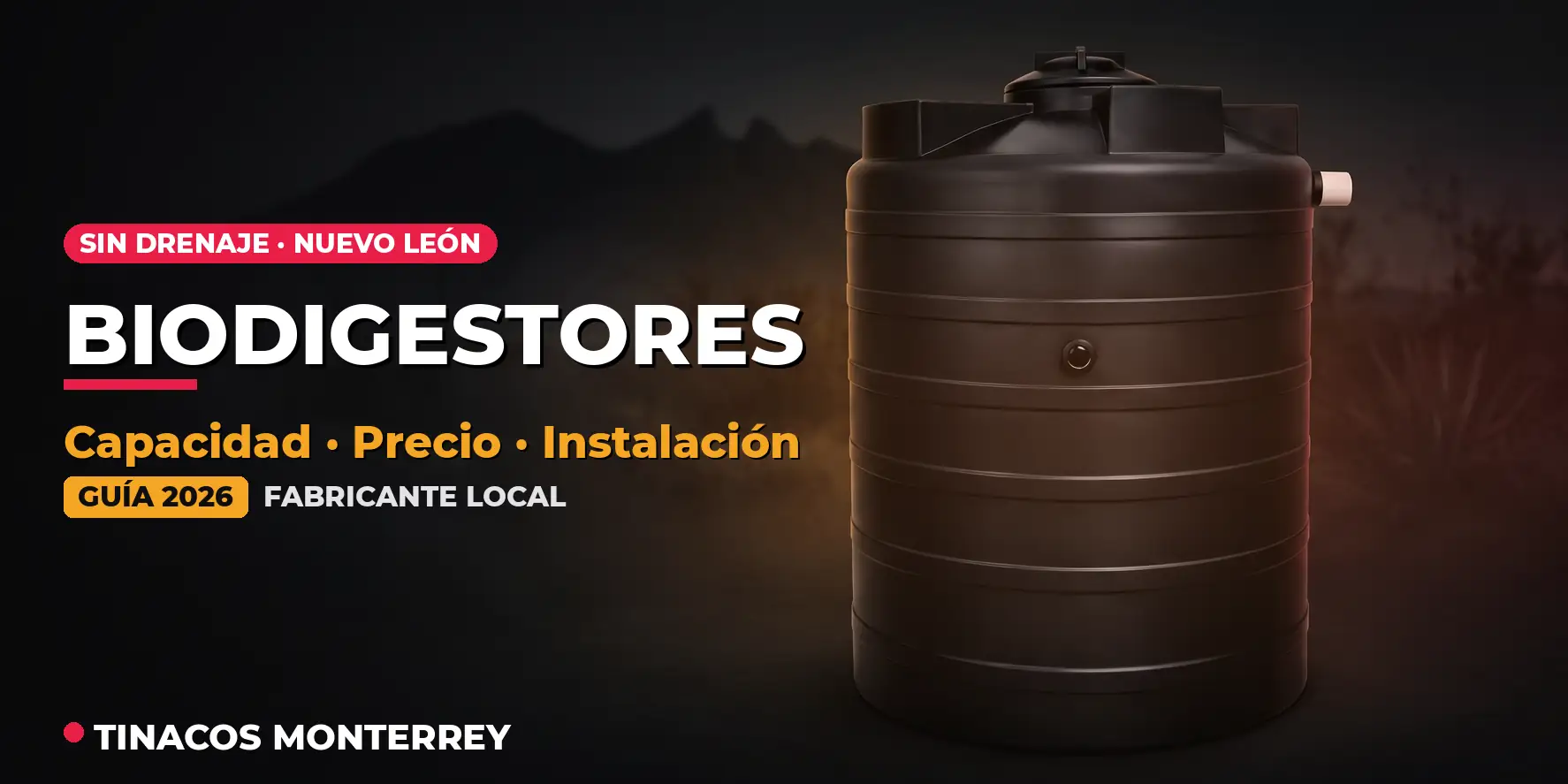 Biodigestor negro de polietileno de Tinacos Monterrey sobre fondo oscuro con la silueta del Cerro de la Silla; portada de la guía de biodigestores en Nuevo León 2026.